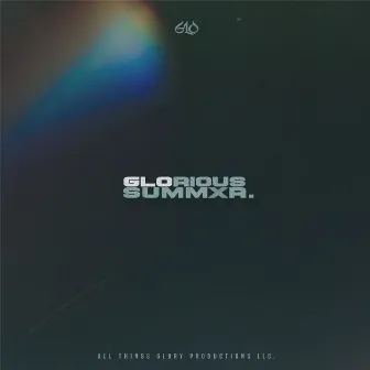 Glorious Summxr by GLO