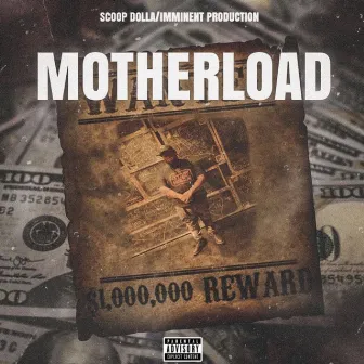 Motherload Freestyle by Scoop Dolla