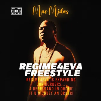 Regime4Eva Freestyle by Mac Midas