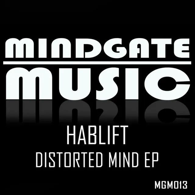 Distorted Mind - Original Mix