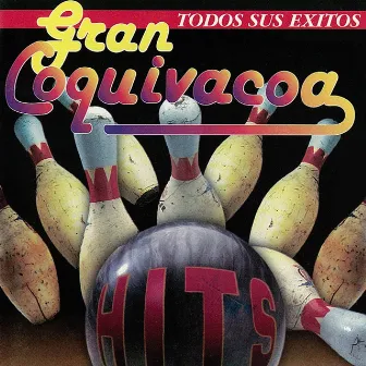 Todos Sus Exitos by Gran Coquivacoa