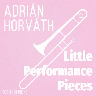 Little Performance Pieces by Hadrian Virtual Ensemble