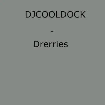 Drerries by DJCOOLDOCK