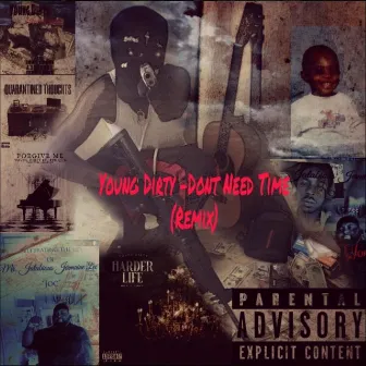 Dont Need Time (Remix) by Young Dirty