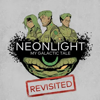 My Galactic Tale Revisited by Neonlight