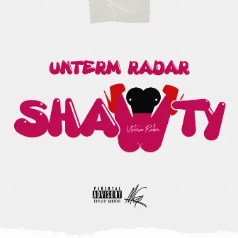 Shawty by Unterm Radar