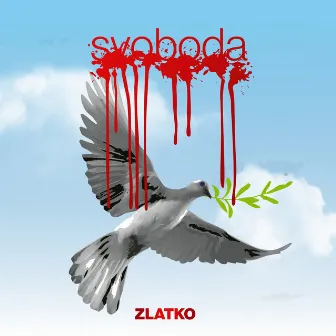 Svoboda by Zlatko