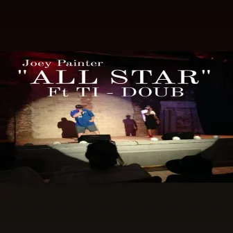 All STAR by Joey Painter