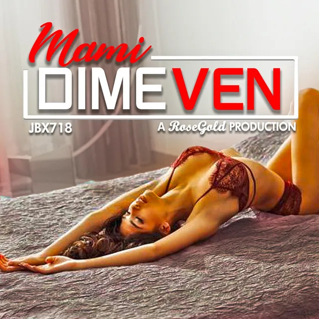 Mami dime ven