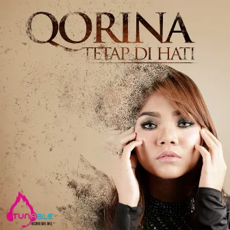 Tetap Dihati by Qorina