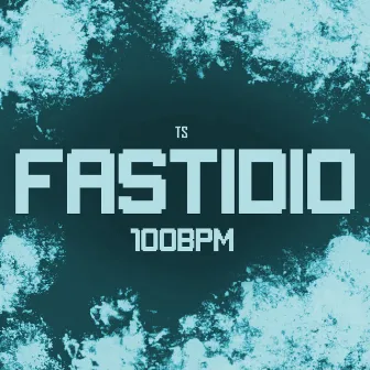 Fastidio 100Bpm by THESOFT