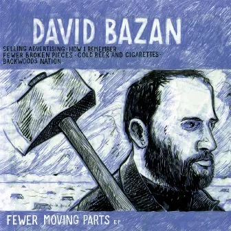 Fewer Moving Parts by David Bazan