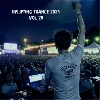 Uplifting Trance 2024, Vol. 29 by Spirit Sounds Of Trance