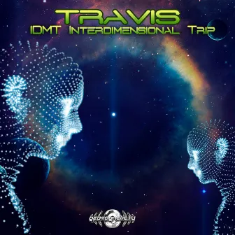 IDMT (Interdimensional Trip) by Travis