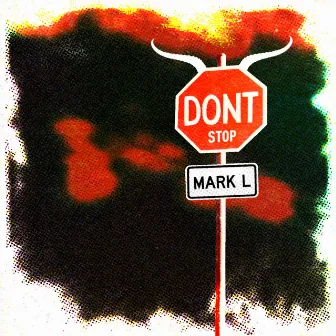 DONT STOP by Mark-L