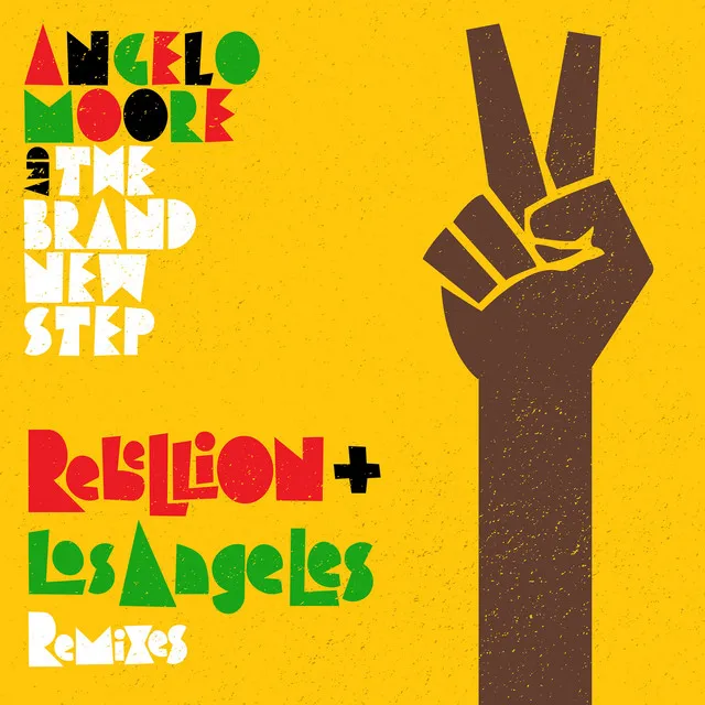 Rebellion + Los Angeles ( Remixes)