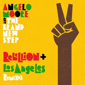 Rebellion + Los Angeles ( Remixes) by Angelo Moore & the Brand New Step