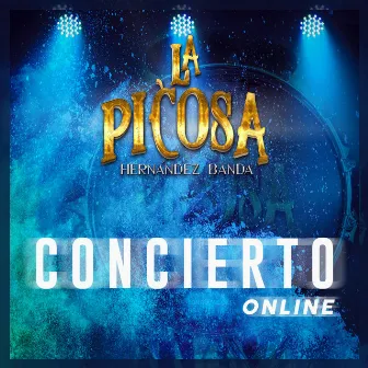 Concierto Online (En Vivo) by La Picosa Hernández Banda