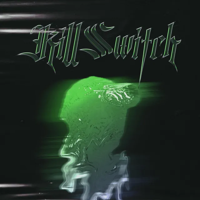 KILLSWITCH