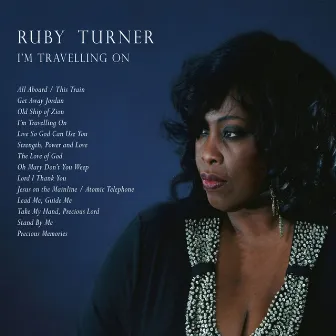 I'm Travelling On by Ruby Turner