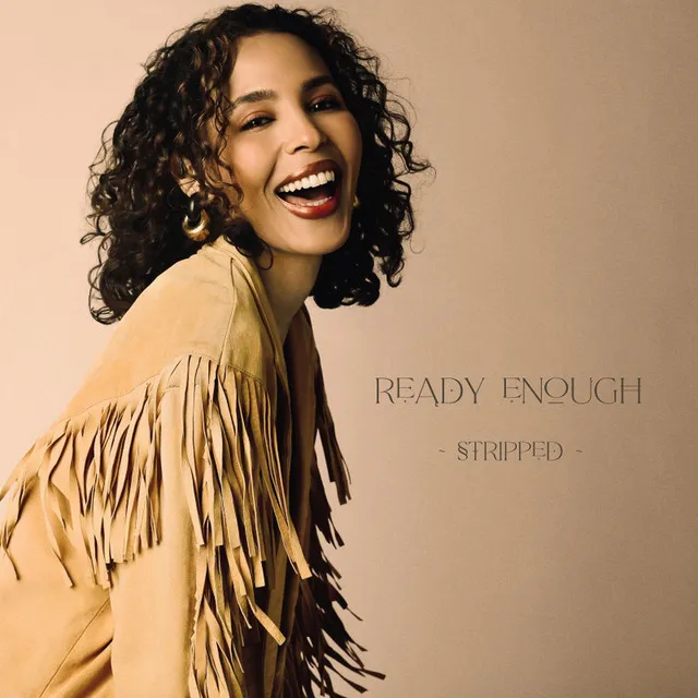 Ready Enough (Stripped)