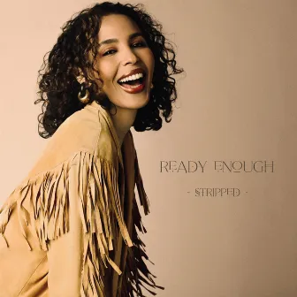 Ready Enough (Stripped) by Sidibe