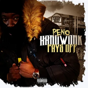 HARD WORK PAYS OFF by Peno