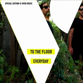 To The Floor / Everyday by RVSB