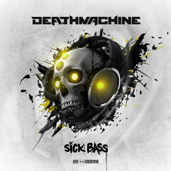 Sick Bass by Deathmachine