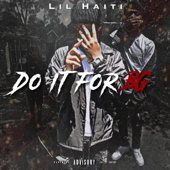 Do It For BG by 76lilhaiti