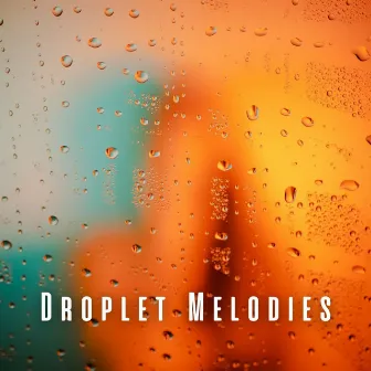 Droplet Melodies: Relaxation with Rain Soundscape by Relax total