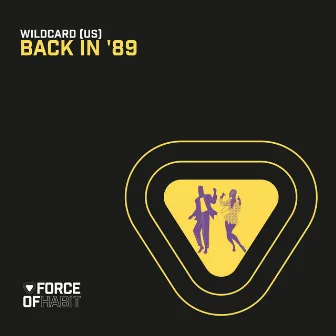 Back in ‘89 by Wildcard (US)