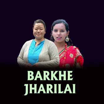 Barkhe Jharilai by Srijana Kunwar