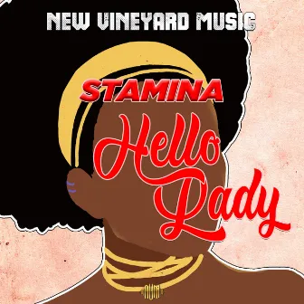 Hello Lady by Stamina