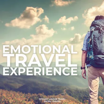 Emotional Travel Experience by Intimacy Lounge Travel