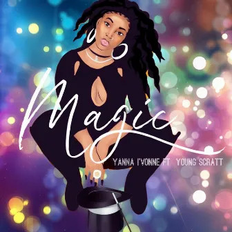 Magic by Yanna I'Vonne