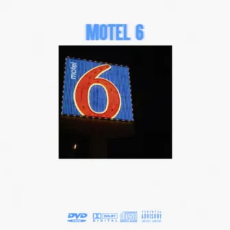 MOTEL 6 by D.B.E