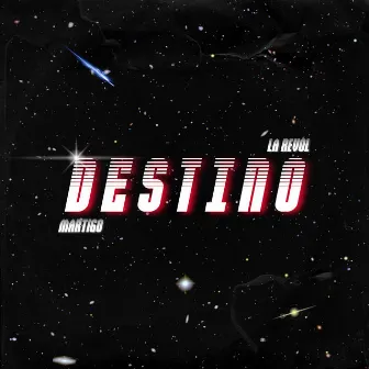 Destino by La Revol