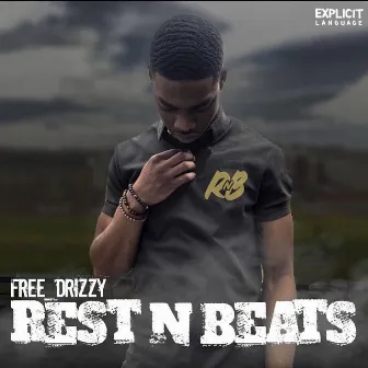 Rest n Beats by Free_Drizzy