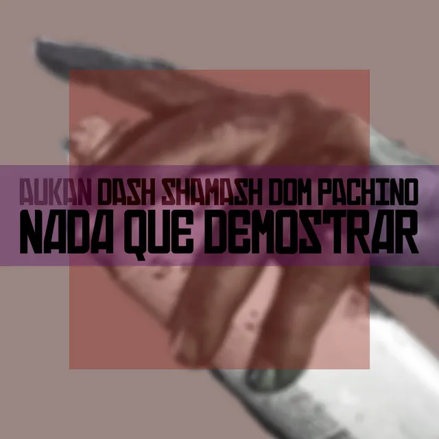 Nada Que Demostrar