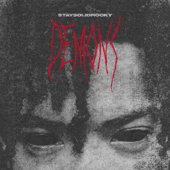 Demons by StaySolidRocky