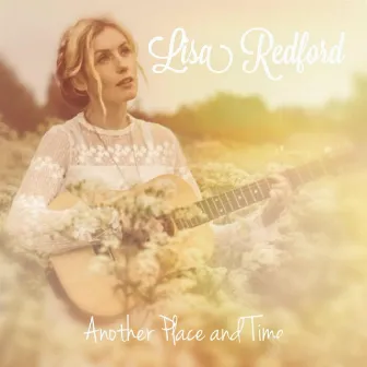 Another Place and Time EP by Lisa Redford