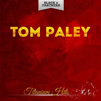 Titanium Hits by Tom Paley