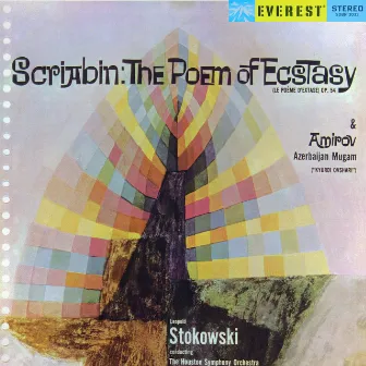 Scriabin: The Poem of Ecstasy & Amirov: Azerbaijan Mugam (Transferred from the Original Everest Records Master Tapes) by Fikret Amirov