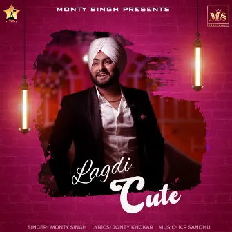 Lagdi Cute by Monty Singh