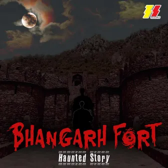 Bhangarh Fort (Haunted Story) by Asar Nawaz Usmani