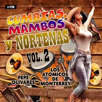 Cumbias Mambos Y Norteñas, Vol. 2 by Los Atomicos De Monterrey