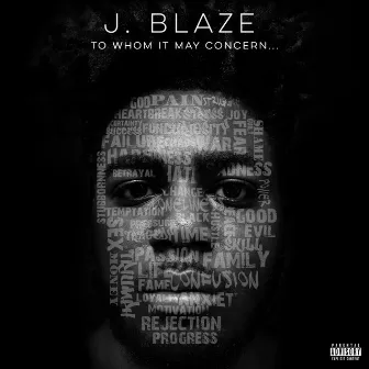 To Whom It May Concern by J.Blaze