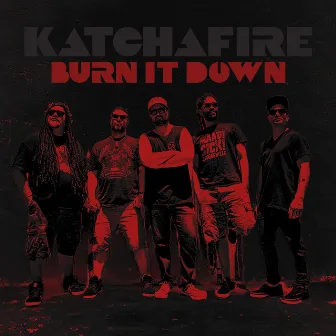 Burn It Down - single by Katchafire