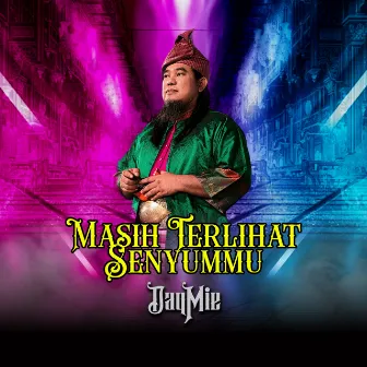 Masih Terlihat Senyummu by Daqmie